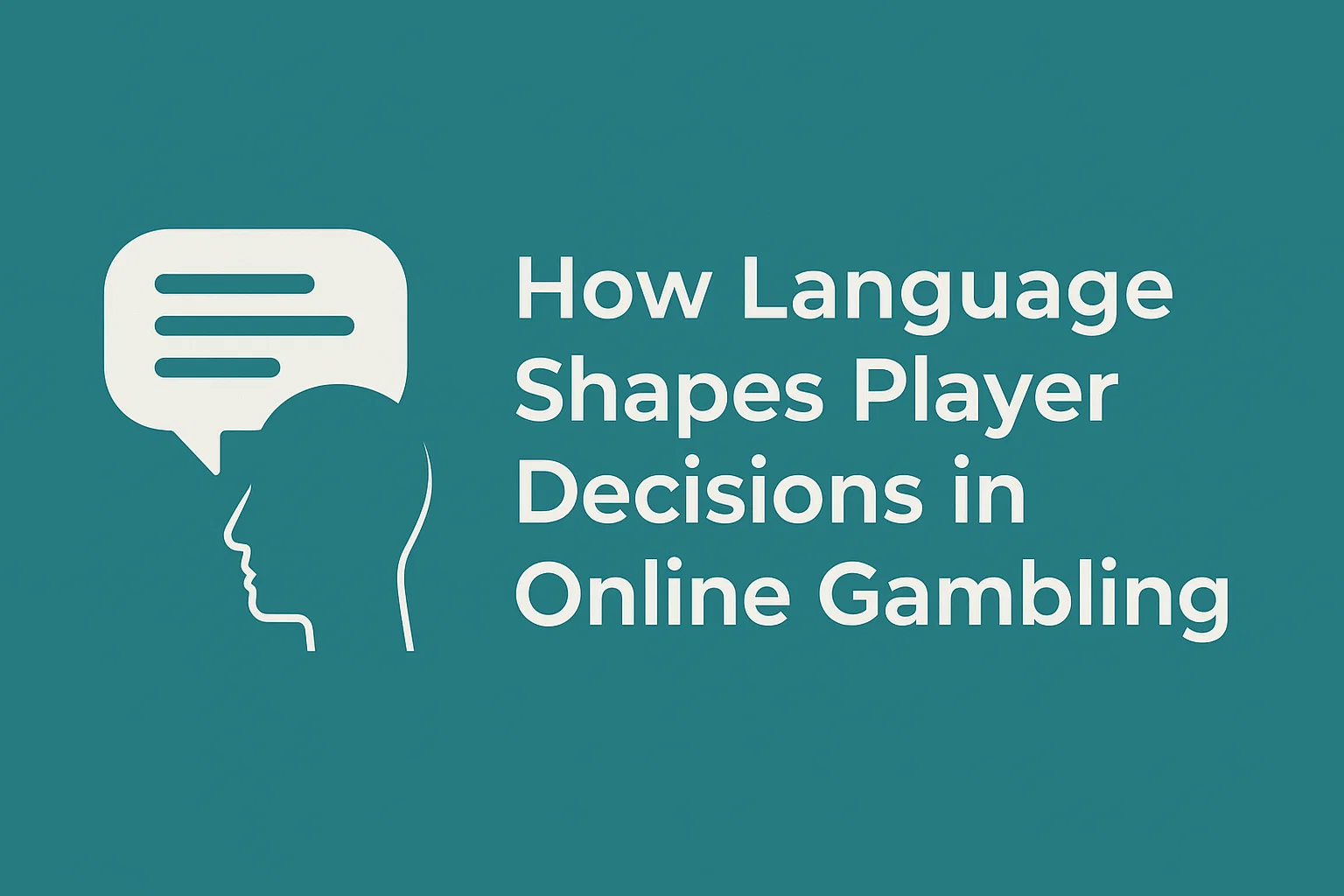 How Language Shapes Player Decisions in Online Gambling
